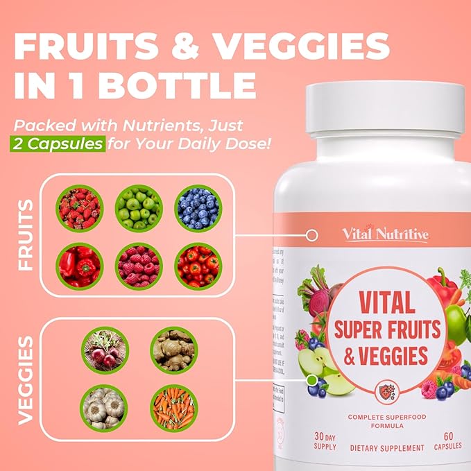 Vital Super Fruits & Veggies - Daily Superfood Capsules for Adults - Fruit & Vegetable Supplements to Boost Immunity & Energy - 2-in-1 Formula for Overall Wellness - Fruit and Vegetable Capsules