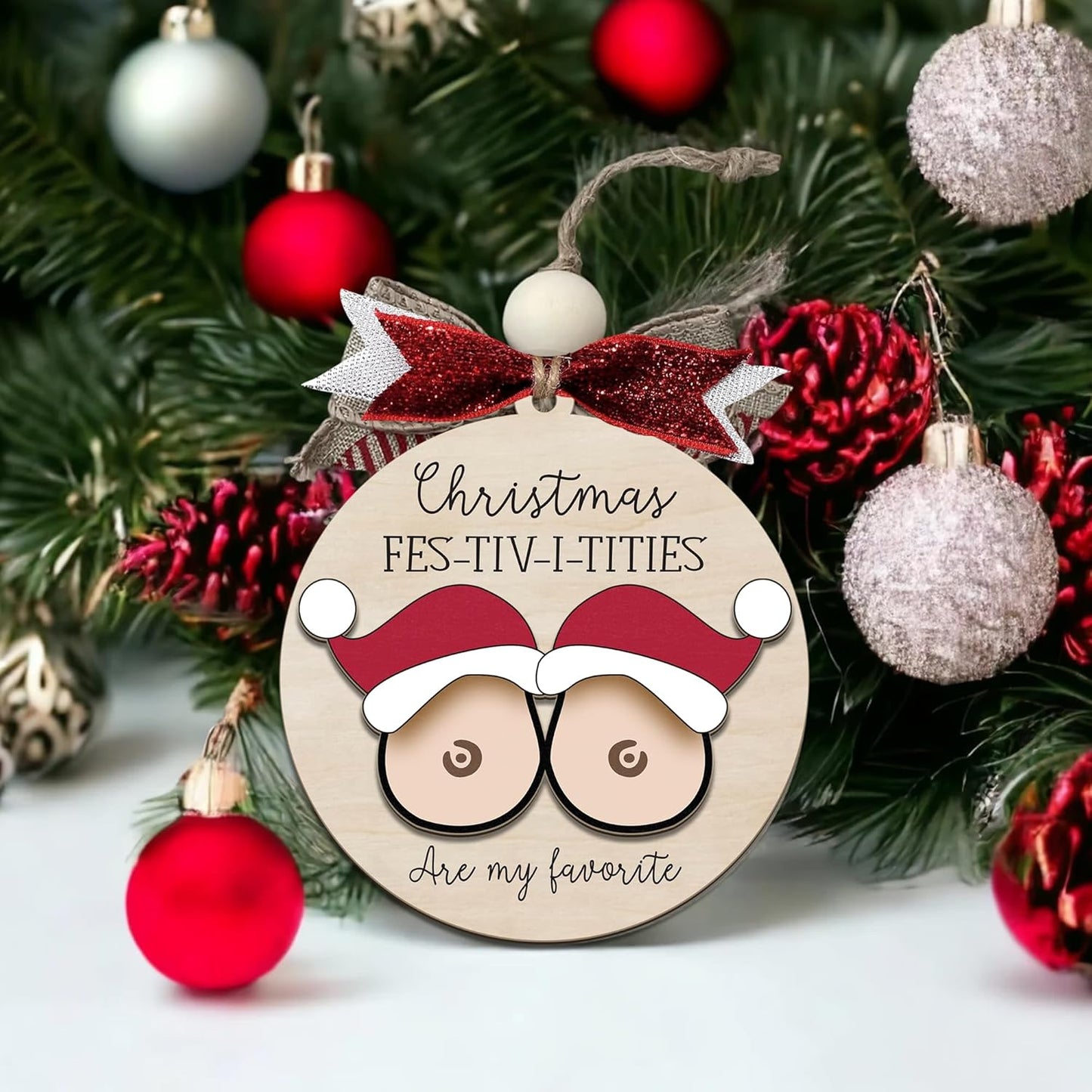 Funny Christmas Ornament โ Adult Humor Naughty Holiday Gag Gift for White Elephant & Secret Santa, Wooden Round Tree Decoration with Festive Pun Quote, Hilarious Gift Exchange Ornament